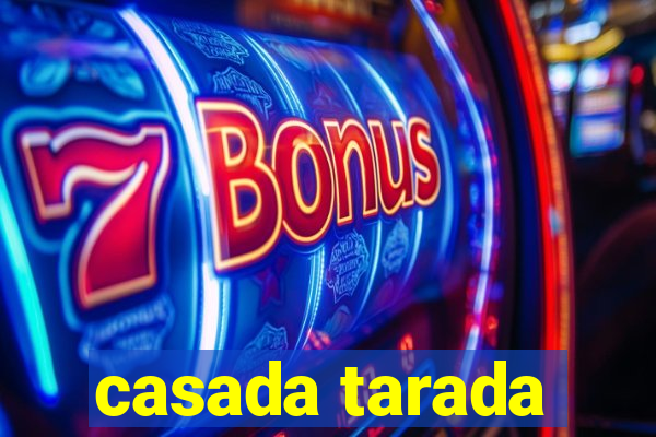 casada tarada